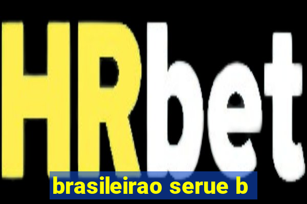 brasileirao serue b